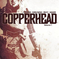 COPPERHEAD TP VOL 01 A NEW SHERIFF IN TOWN