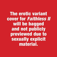 FAITHLESS II #1 CVR B EROTICA CONNECTING VAR (MR)