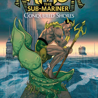 NAMOR THE SUB-MARINER TP CONQUERED SHORES