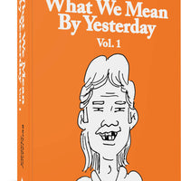 WHAT WE MEAN BY YESTERDAY TP (C: 0-1-2)