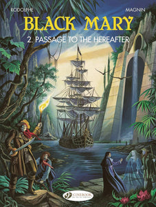 BLACK MARY GN VOL 02 PASSAGE TO THE HEREAFTER (C: 0-1-1)