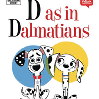 DISNEY 101 DALMATIAN STREET D IS FOR DALMATIANS HC (C: 1-1-0