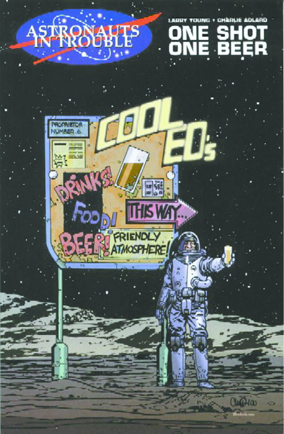 ASTRONAUTS IN TROUBLE ONE SHOT ONE BEER #1