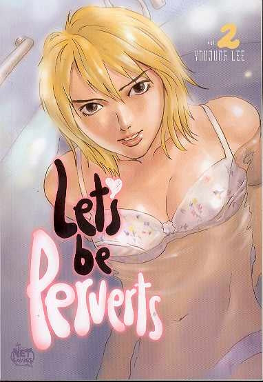 LETS BE PERVERTS VOL 2 GN (MR)