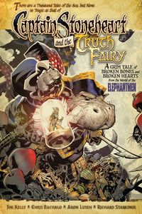 CAPTAIN STONEHEART & THE TRUTH FAIRY HC