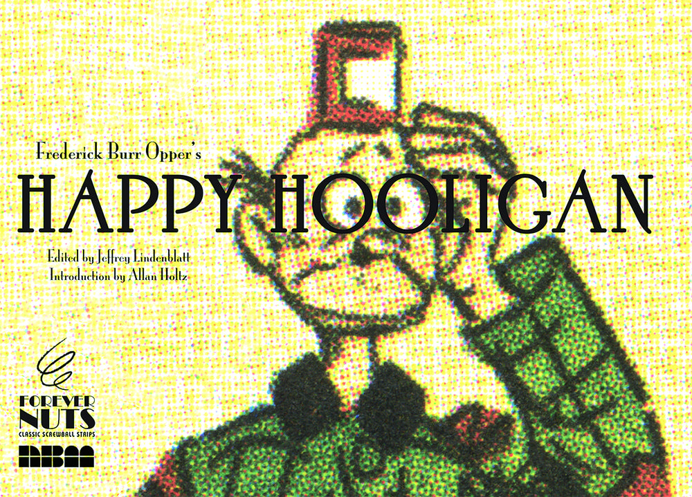 FOREVER NUTS PRESENTS HAPPY HOOLIGAN HC