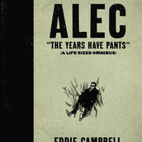 ALEC HC YEARS HAVE PANTS LIFE SIZE OMNIBUS (MR)