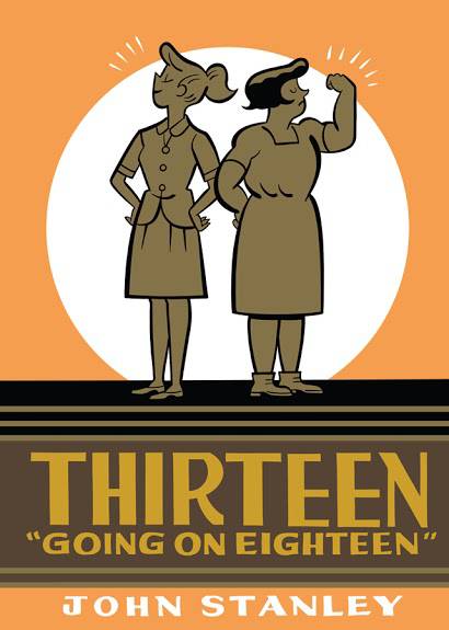 JOHN STANLEY LIBRARY THIRTEEN GOING ON EIGHTEEN HC