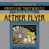 ADV PROF THINTWHISTLE INCREDIBLE AETHER FLYER GN (PP #930)