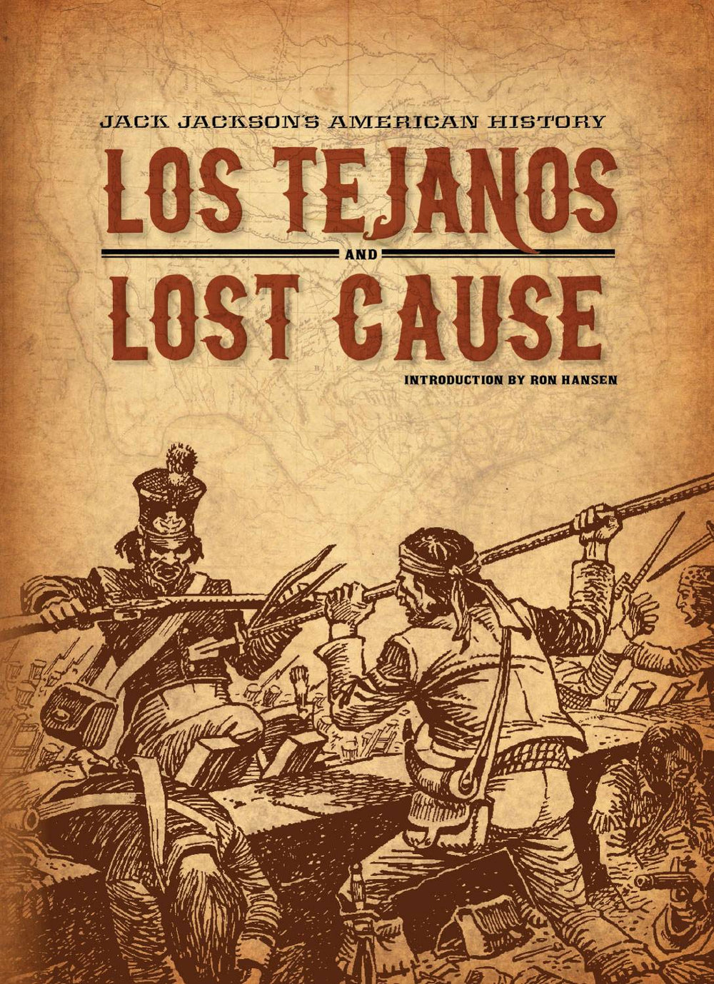 JACK JACKSON AMERICAN HISTORY TEJANOS CAUSE HC (C: 0-1-2)