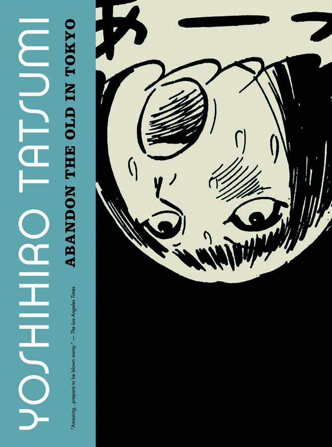 YOSHIHIRO TATSUMI ABANDON THE OLD IN TOKYO GN (MR)