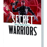 SECRET WARRIORS TP VOL 06 WHEELS WITHIN WHEELS