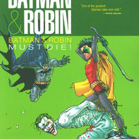 BATMAN AND ROBIN TP VOL 03 BATMAN ROBIN MUST DIE