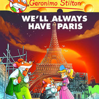 GERONIMO STILTON HC VOL 11 WELL ALWAYS HAVE PARIS