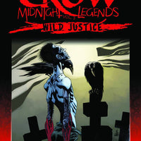 CROW MIDNIGHT LEGENDS TP VOL 03 WILD JUSTICE