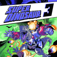 SUPER DINOSAUR TP VOL 03