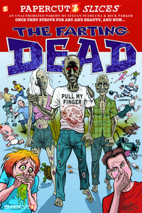 PAPERCUTZ SLICES GN VOL 05 FARTING DEAD (C: 0-0-1)