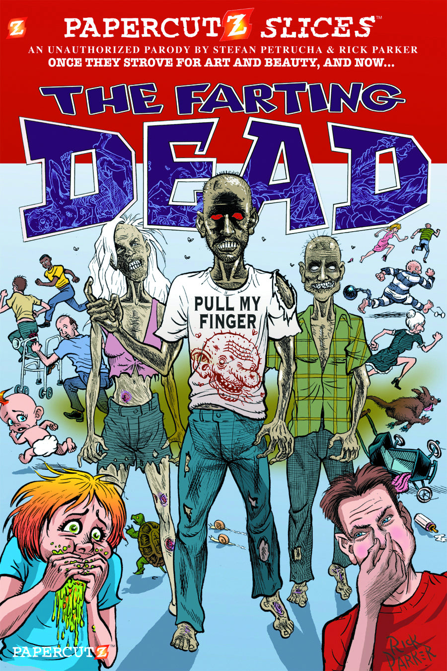 PAPERCUTZ SLICES GN VOL 05 FARTING DEAD (C: 0-0-1)