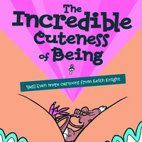 INCREDIBLE CUTENESS OF BEING TP (MR)