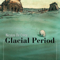 GLACIAL PERIOD HC NEW PTG (C: 0-0-1)