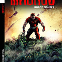 MAGNUS ROBOT FIGHTER TP VOL 01 FLESH & STEEL (C: 0-1-2)