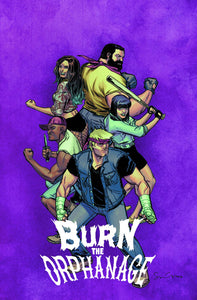 BURN THE ORPHANAGE TP VOL 02 REIGN OF TERROR (MR)