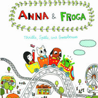 ANNA & FROGA THRILLS SPILLS & GOOSEBERRIES HC (C: 0-0-1)