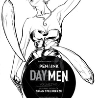 DAY MEN PEN & INK #2
