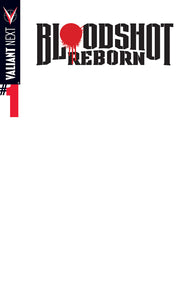 BLOODSHOT REBORN #1 CVR E BLANK CVR (NEXT)