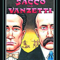 TREASURY 20TH CENTURY MURDER GN VOL 04 SACCO & VANZETTI (C: