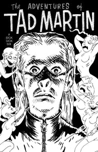 ADVENTURES OF TAD MARTIN #SICK SICK SIX (C: 0-1-2)