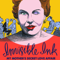 INVISIBLE INK HC MY MOTHERS LOVE AFFAIR WITH CARTOONIST (C: