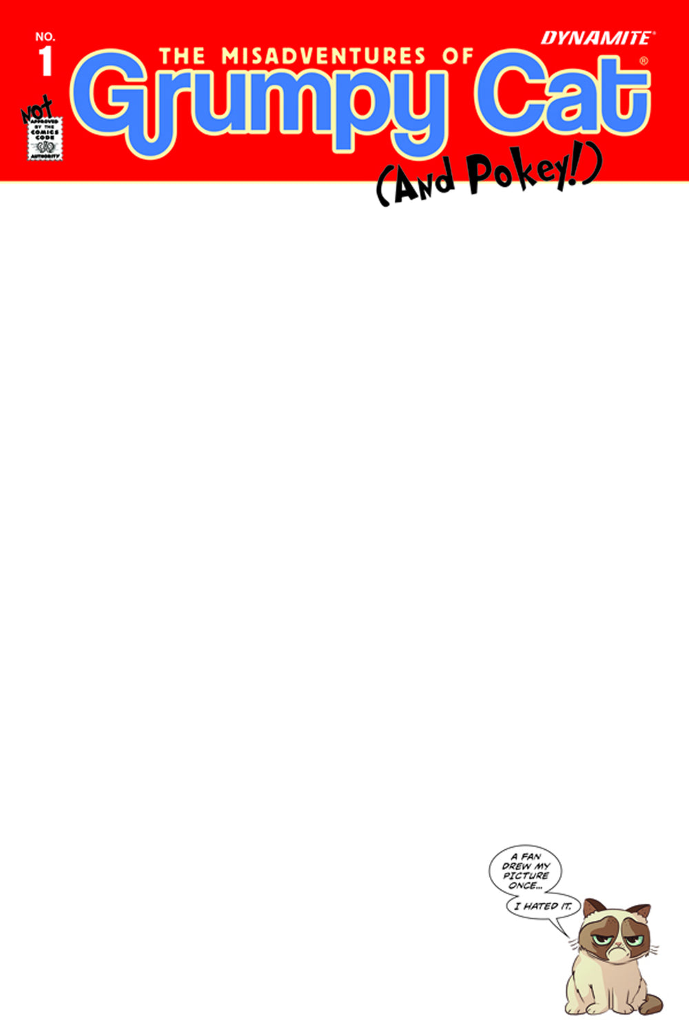 GRUMPY CAT #1 (OF 3) CVR G BLANK AUTHENTIX