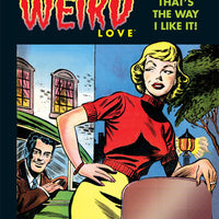 WEIRD LOVE HC THAT IS THE WAY I LIKE IT