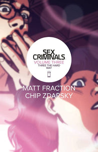 SEX CRIMINALS TP VOL 03 THREE THE HARD WAY (MR)