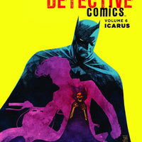 BATMAN DETECTIVE COMICS TP VOL 06 ICARUS