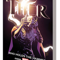 THOR TP VOL 02 WHO HOLDS HAMMER