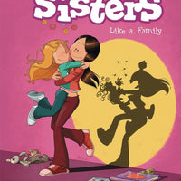 SISTERS HC VOL 01 LIKE FAMILY (C: 0-0-1)