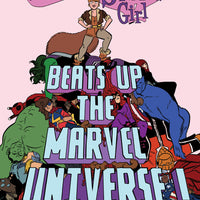 UNBEATABLE SQUIRREL GIRL BEATS UP MARVEL UNIVERSE OGN HC