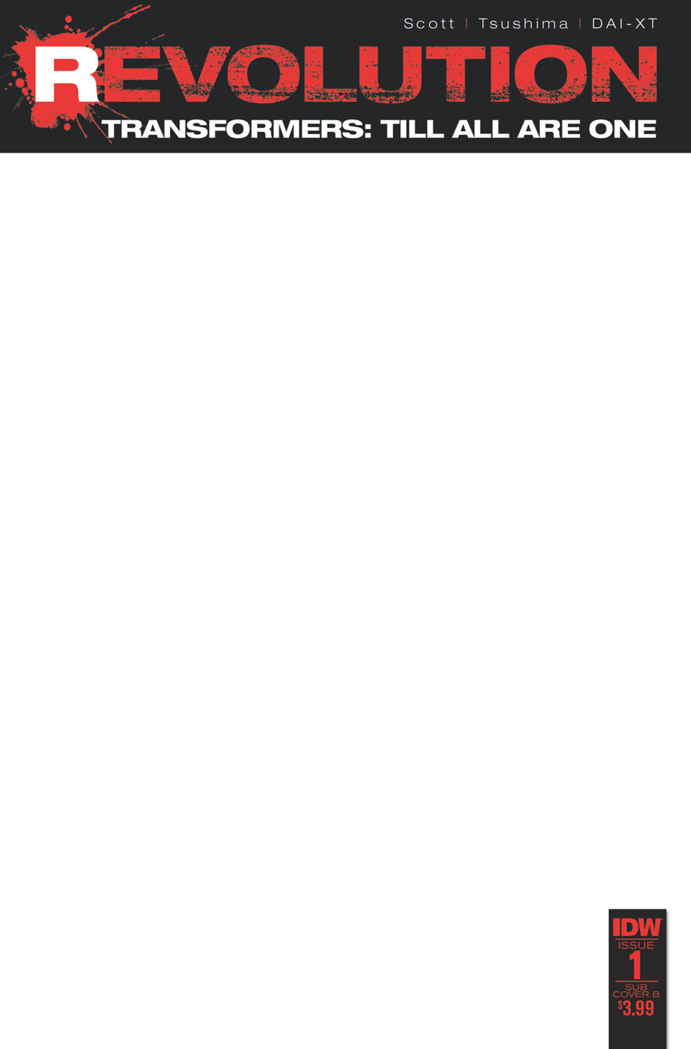 TRANSFORMERS TILL ALL ARE ONE REVOLUTION #1 BLANK SKETCH VAR