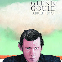 GLENN GOULD A LIFE OFF TEMPO HC (C: 0-0-1)