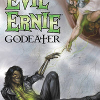 EVIL ERNIE GODEATER TP (MR)