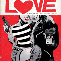 VIOLENT LOVE TP VOL 01 STAY DANGEROUS (MR)