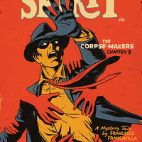 WILL EISNER SPIRIT CORPSE MAKERS #3 (OF 5) CVR A FRANCAVILLA