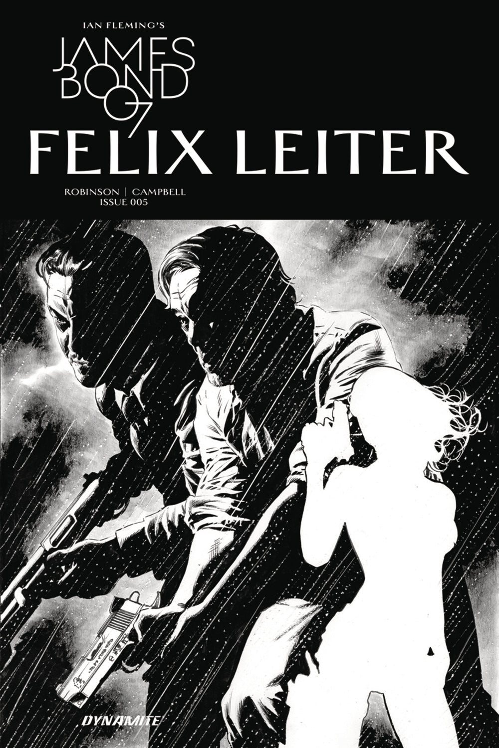 JAMES BOND FELIX LEITER #5 (OF 6) CVR B 10 COPY B&W INCV (NE