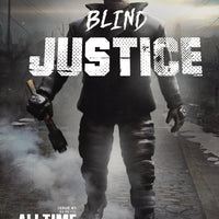 ALL TIME COMICS BLIND JUSTICE #1 (MR) (C: 0-1-2)