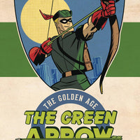 GREEN ARROW THE GOLDEN AGE OMNIBUS HC VOL 01