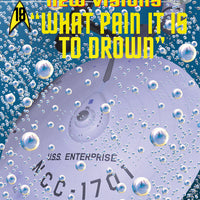 STAR TREK NEW VISIONS WHAT PAIN IT IS TO DROWN