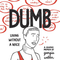 DUMB HC LIVING WITHOUT A VOICE WEBBER (C: 0-1-2)