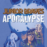 JUNIOR BRAVES OF THE APOCALYPSE GN VOL 02 OUT OF WOODS